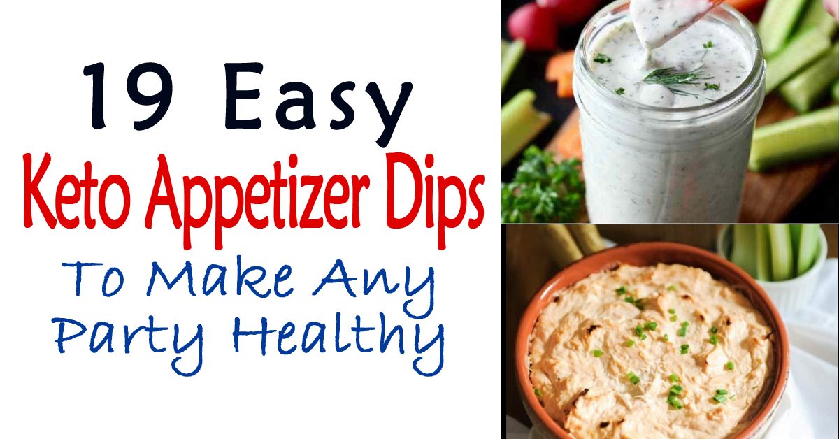 19 Easy Keto Appetizer Dips