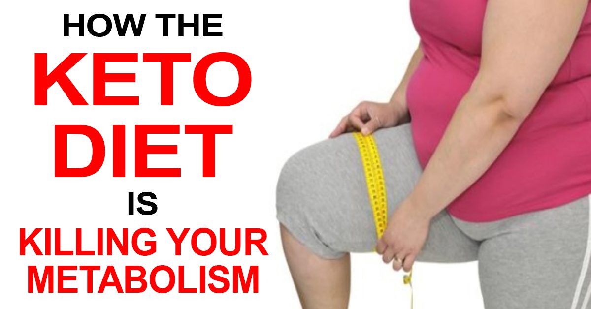 How The Keto Diet Is Killing Your Metabolism