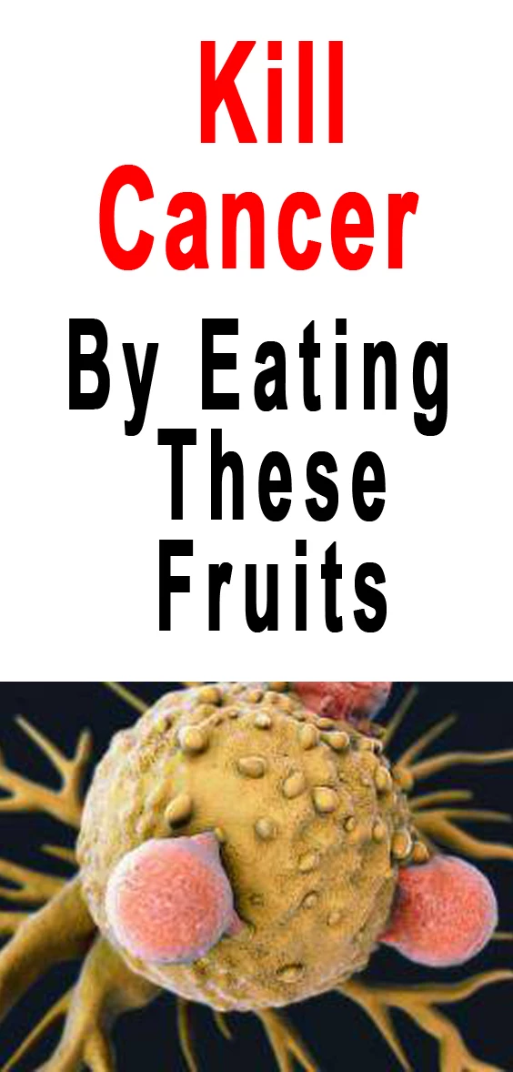 These 2 Fruits Kill Cancer Cells | Upgraded Health